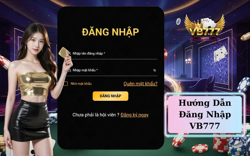Hướng Dẫn Đăng Nhập VB777